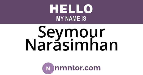 Seymour Narasimhan