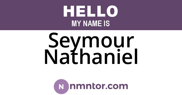 Seymour Nathaniel
