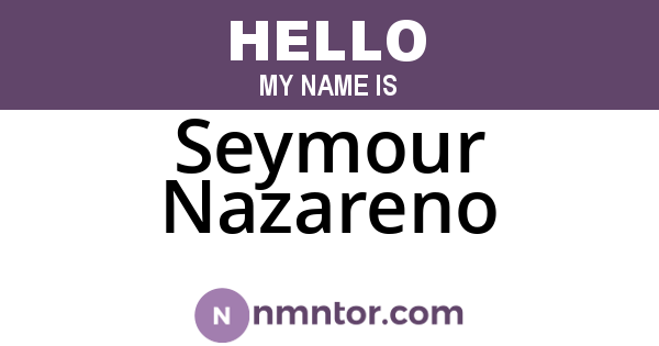Seymour Nazareno