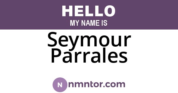 Seymour Parrales