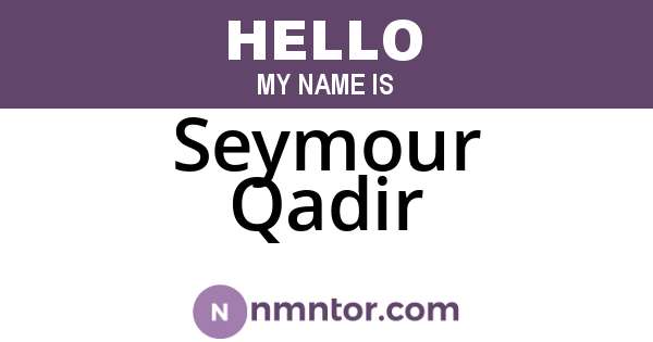 Seymour Qadir