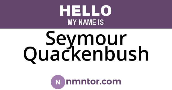 Seymour Quackenbush