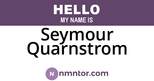 Seymour Quarnstrom