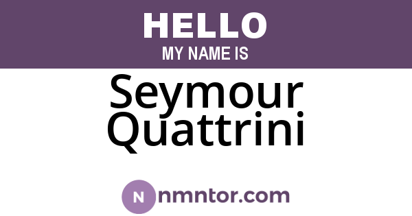 Seymour Quattrini
