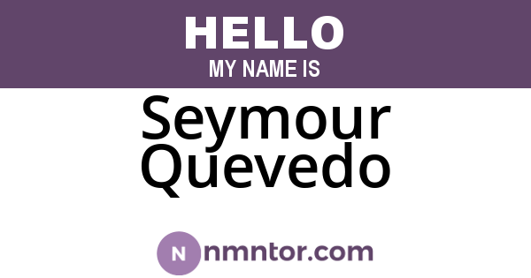 Seymour Quevedo