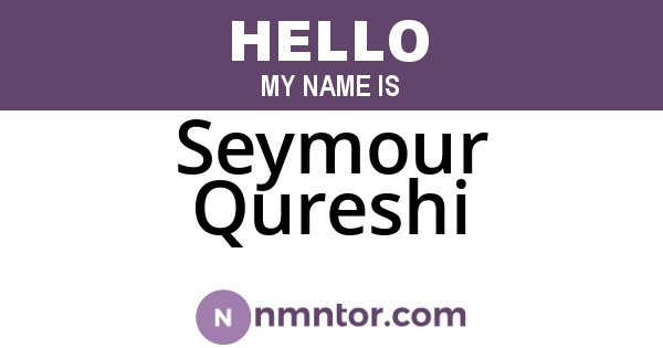 Seymour Qureshi