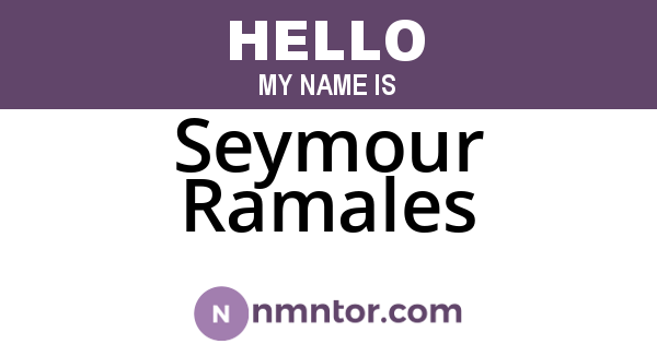 Seymour Ramales