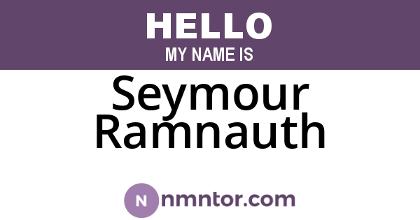Seymour Ramnauth