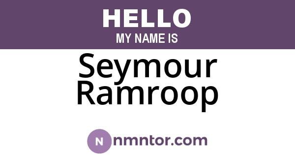 Seymour Ramroop