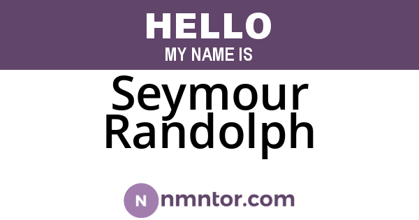 Seymour Randolph