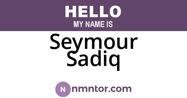 Seymour Sadiq