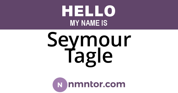 Seymour Tagle