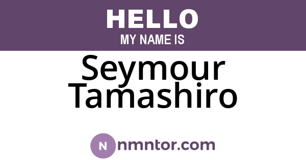 Seymour Tamashiro