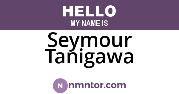 Seymour Tanigawa
