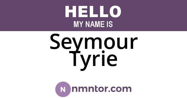 Seymour Tyrie