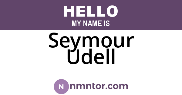 Seymour Udell