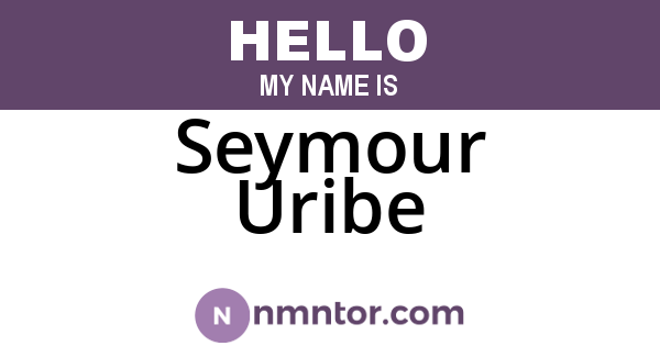 Seymour Uribe