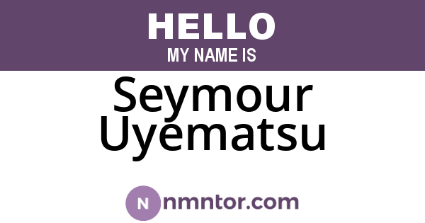 Seymour Uyematsu