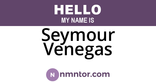 Seymour Venegas