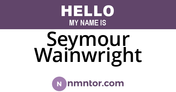 Seymour Wainwright