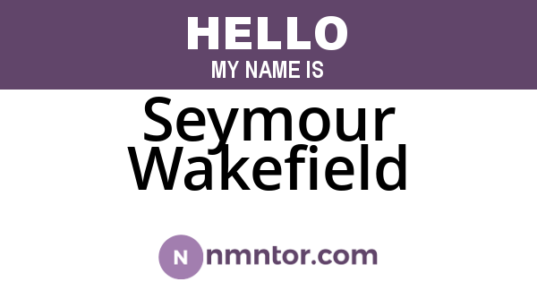 Seymour Wakefield
