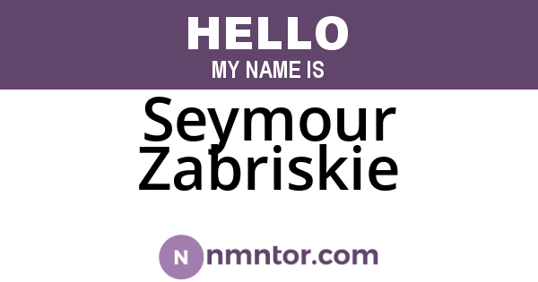 Seymour Zabriskie