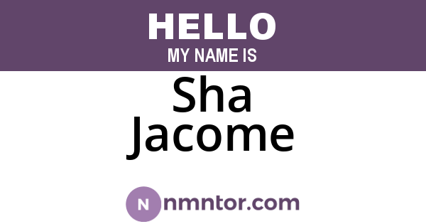 Sha Jacome
