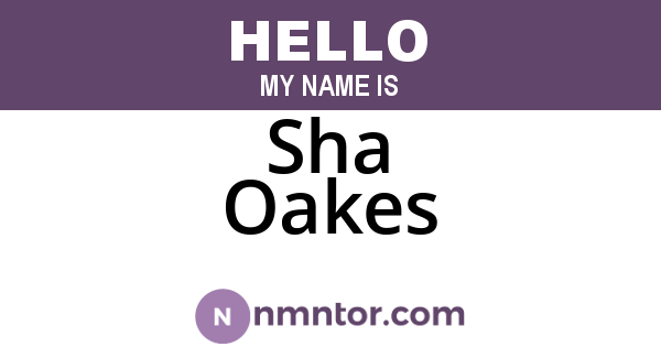 Sha Oakes