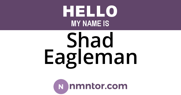 Shad Eagleman