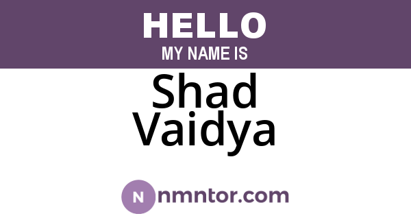 Shad Vaidya