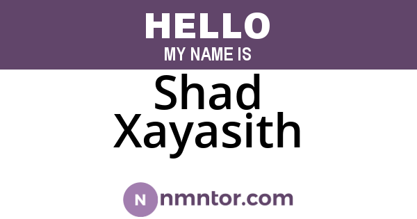 Shad Xayasith
