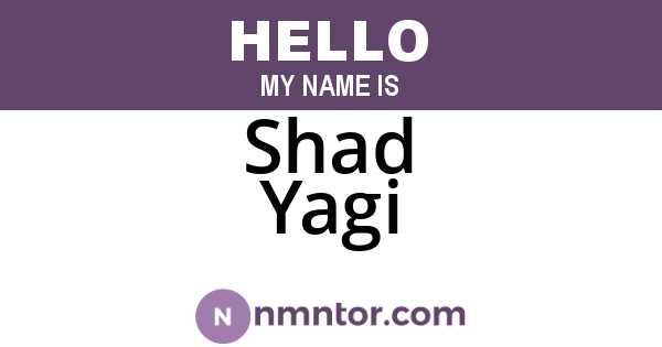 Shad Yagi