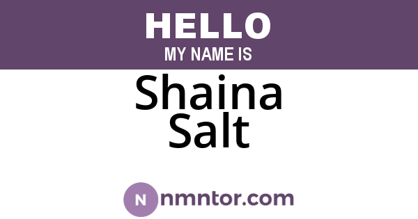 Shaina Salt