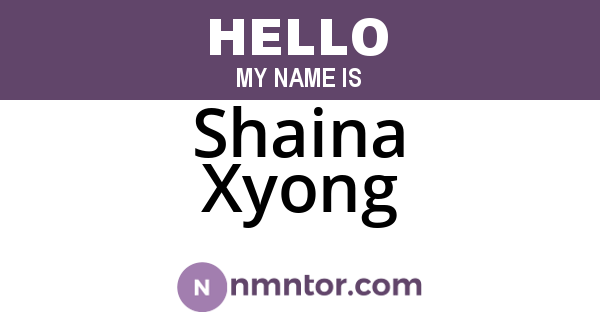 Shaina Xyong