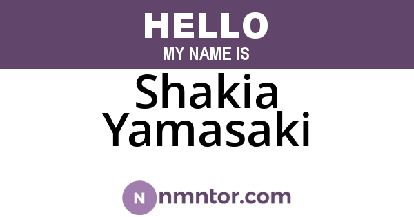 Shakia Yamasaki