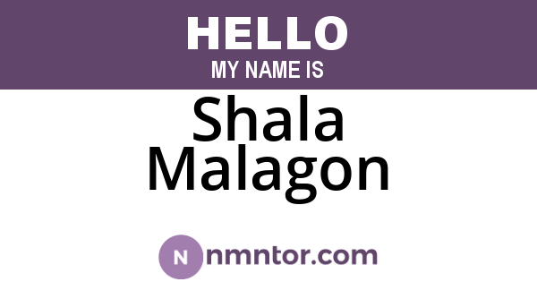 Shala Malagon