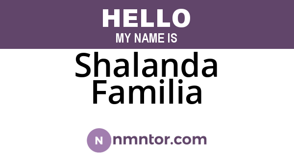 Shalanda Familia