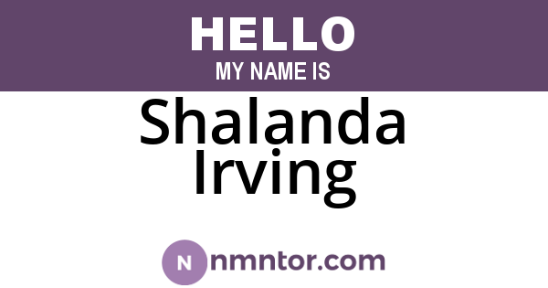 Shalanda Irving