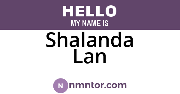 Shalanda Lan