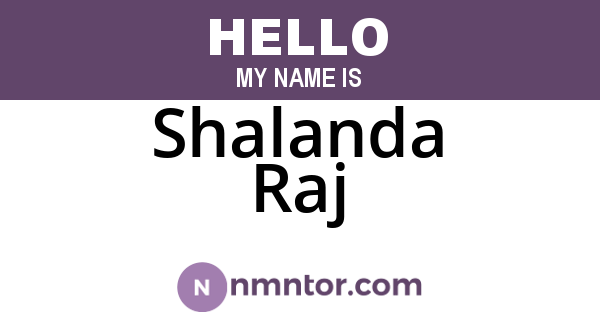 Shalanda Raj