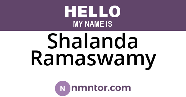 Shalanda Ramaswamy