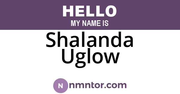Shalanda Uglow