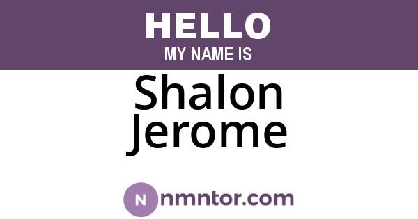 Shalon Jerome