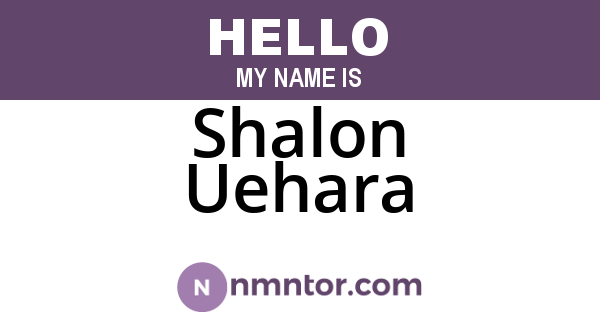Shalon Uehara