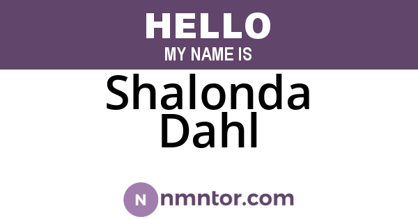 Shalonda Dahl