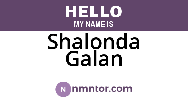 Shalonda Galan