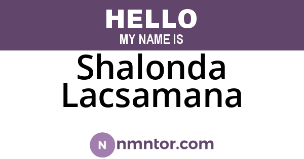 Shalonda Lacsamana