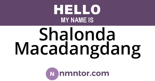 Shalonda Macadangdang