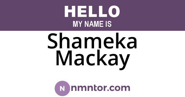 Shameka Mackay