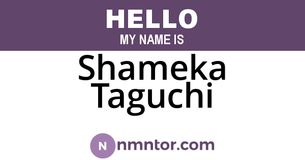 Shameka Taguchi